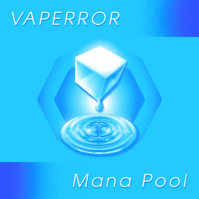 Vaperror - Mana Pool